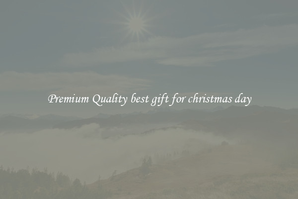 Premium Quality best gift for christmas day