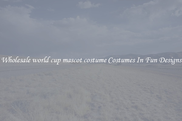 Wholesale world cup mascot costume Costumes In Fun Designs