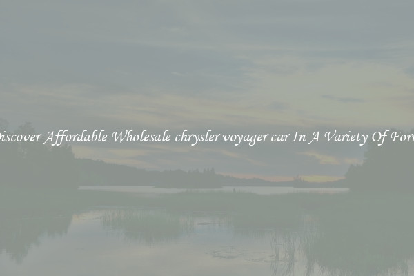 Discover Affordable Wholesale chrysler voyager car In A Variety Of Forms