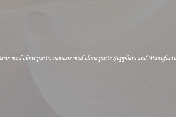 nemesis mod clone parts, nemesis mod clone parts Suppliers and Manufacturers