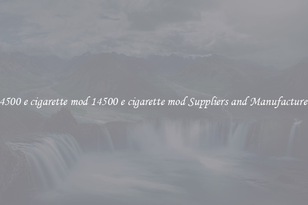 14500 e cigarette mod 14500 e cigarette mod Suppliers and Manufacturers