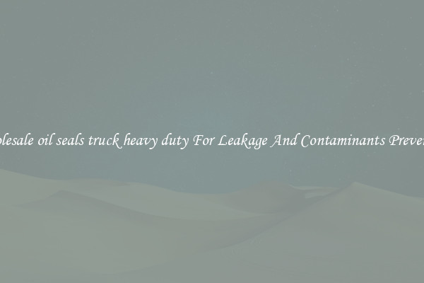 Wholesale oil seals truck heavy duty For Leakage And Contaminants Prevention