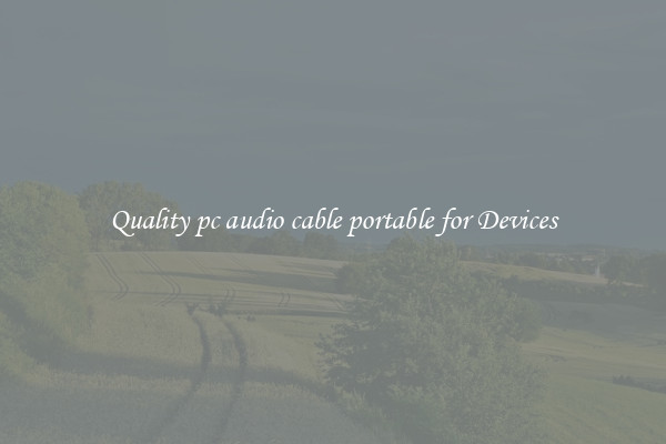 Quality pc audio cable portable for Devices