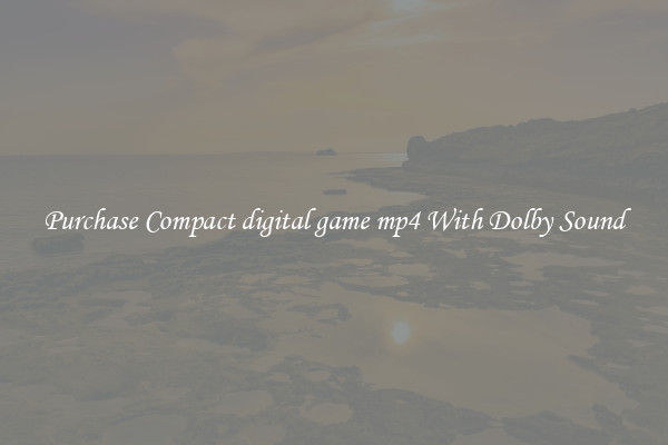 Purchase Compact digital game mp4 With Dolby Sound