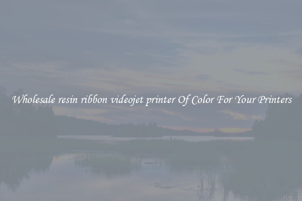 Wholesale resin ribbon videojet printer Of Color For Your Printers
