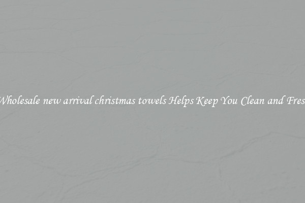 Wholesale new arrival christmas towels Helps Keep You Clean and Fresh